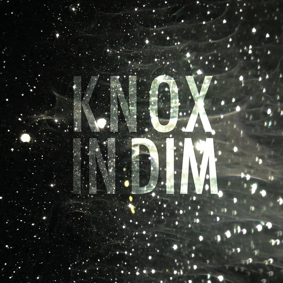 KNOX - In Dim