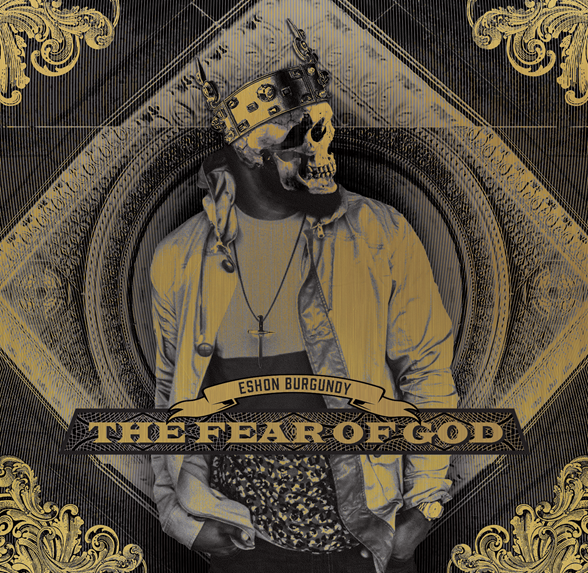 Eshon Burgundy - The Fear of God