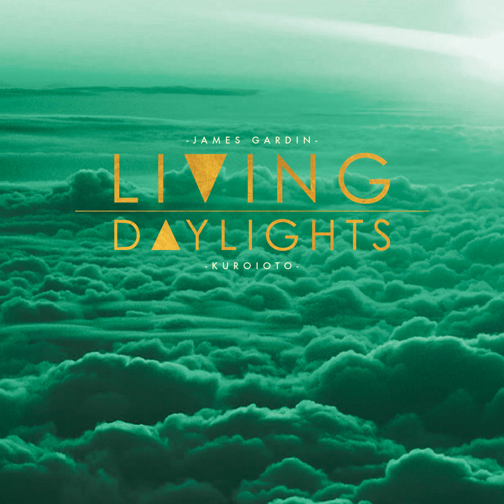 James Gardin - Living Daylights