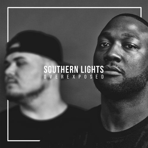 Alex Faith & Dre Murray - Southern Lights: Overexposed