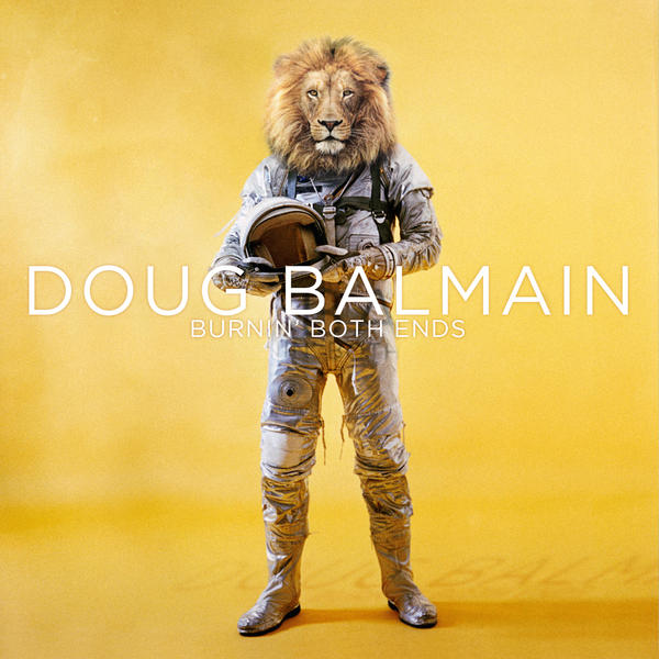 Doug Balmain - Burnin' Both Ends