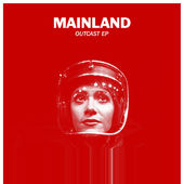 Mainland - Outcast EP