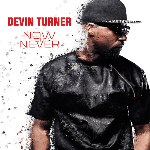 Devin Turner - Now or Never