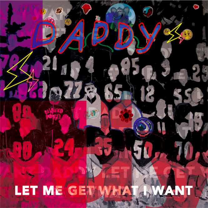 Daddy - Let Me Get What I Want